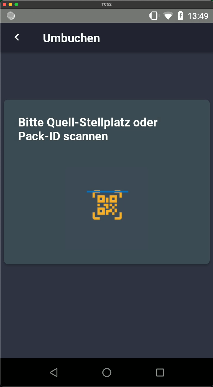 Screenshot: Bitte Quell-Stellplatz oder Pack-ID scannen